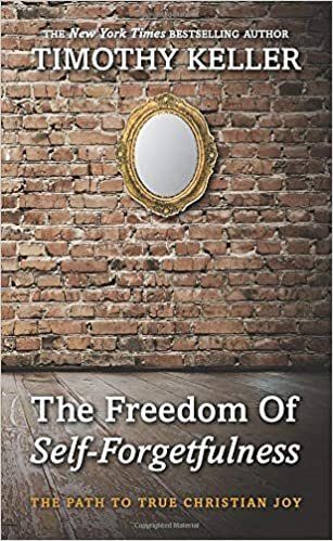 The Freedom of Self-Forgetfulness: The Path to True Christian Joy- Book Review John Ashton, Timothy Keller, Stefan Zweig, Evil World, John Kerry, Short Books, Free Pdf Books, Womens Fiction, What To Read