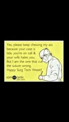 Happy Surgical, Scrubs Tech Humor, Surgery Tech, Surgical Technologist Week, Slipstick, Surgical Tech Humor, Tech Week, Surgicaltech, Surg Tech National Surgical Technologist Week, Surgical Scrub Tech Week Gift Ideas, Surg Tech Humor, Scrub Tech Memes, Scrub Tech Humor, Surgical Tech Tattoo, Happy Surgical Tech Week, Surgical Tattoo Ideas, Surgical Tech Week Ideas