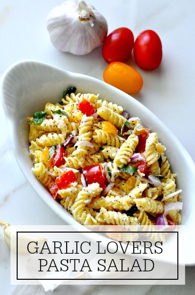 Garlic Lovers Pasta Salad - First Home Love Life Garlic Pasta Salad, Prime Rib Recipe, Best Pasta Salad, Salad Pasta, Prime Rib Roast, Garlic Pasta, Fettuccine Alfredo, Rib Recipes, Minestrone