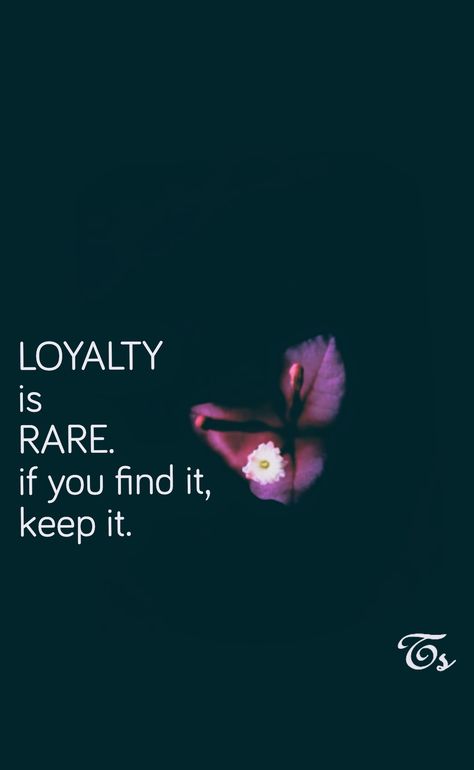 Loyalty Is Rare If You Find It Keep It, Loyalty Is Rare, Loyalty Quotes, Gratitude Affirmations, Own Quotes, Love Hurts, Good Wife, Better Life Quotes, Find It