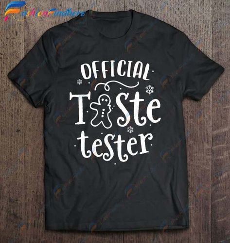 Official Taste Tester Gingerbread Christmas Cookie Baking Shirt, Christmas Family T Shirts Check more at https://fashionfindhere.com/product/official-taste-tester-gingerbread-christmas-cookie-baking-shirt-christmas-family-t-shirts/ Christmas Cookie Baking, Cricket Ideas, Family T Shirts, Gingerbread Christmas, Pretty Stuff, Christmas Family, Christmas Cookie, Family Christmas, Christmas Cookies