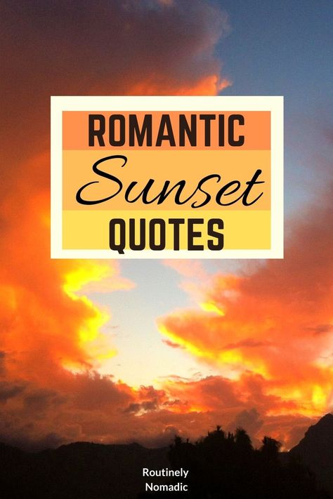 Love Sunset Quotes: The Best Romantic Sunset Quotes and Captions | Routinely Nomadic Love Quotes About Sunsets, Perfect Sunset Quotes, Romance Caption Instagram, Sunset Love Quotes Relationships, Sunset Quotes Love Romantic, Sunsets And You Quotes, Sunset And Love Quotes, Sunsets With You, Couple Sunset Caption