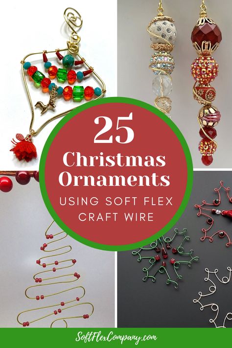 Free Beading Project Ideas: 25 Christmas Ornaments Using Soft Flex Craft Wire - Soft Flex Company Making Christmas Ornaments, Christmas Beads Craft, Make Christmas Ornaments, Christmas Ornament Ideas, Beaded Ornaments Diy, Christmas Jewelry Diy, Making Ornaments, Diy Beaded Ornaments, Wire Jewelry Earrings