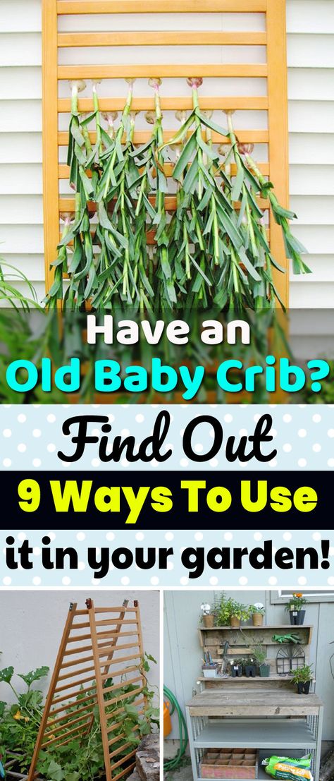 Repurpose an old baby crib into something useful by following one of these befitting DIY Baby Crib Ideas for the garden. #garden #gardening #diy Diy Crib Repurpose Ideas, Recycled Crib Ideas, Crib Garden Ideas, Repurposed Crib Ideas Diy, Old Crib Ideas Repurposed, Upcycled Crib Ideas, Crib Repurpose Garden, Uses For Old Cribs, Crib Side Rails Repurpose