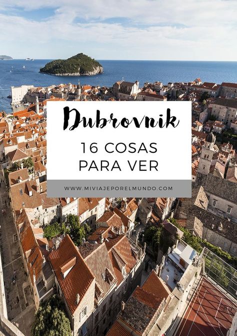 Qué ver en Dubrovnik y alrededores - Viajar a Croacia #itinerarios #ideas #europa #viajes Dubrovnik Croatia, Dubrovnik, City Travel, Eastern Europe, World Traveler, Travel Bucket List, Where To Go, Croatia, Places To Go