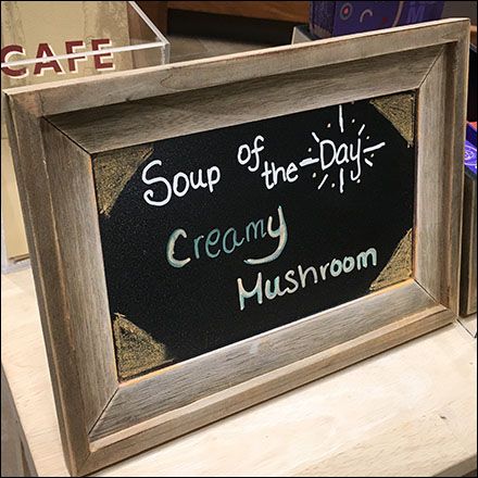 Soup Of The Day Sign, Nordstrom Cafe, Soup Of The Day, Cafe Sign, Retail Fixtures, Cream Of Mushroom, Creamy Mushrooms, Chalkboard Ideas, Creamed Mushrooms