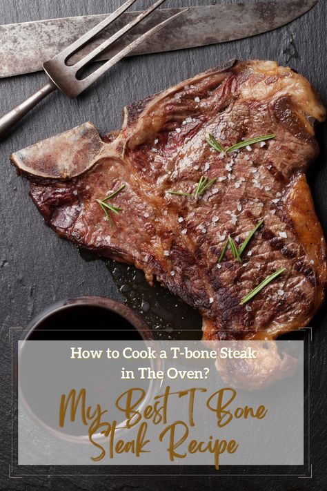 Looking to cook a mouthwatering T-bone steak in the oven? No need to worry about grills or weather! Discover the artful sear-and-bake technique that brings out the best flavors in your steak right in your own kitchen. Join us on this uncomplicated yet elegant culinary journey and add a new go-to recipe to your repertoire. Get ready for tantalizing sizzling sounds! #howtocookatbonesteakintheoven #ovensteakrecipe #steaklover T One Steak In Oven, Oven Baked T Bone Steak, Oven Steak Recipes, Steak In The Oven, Steak At Home, Pizza Oven Recipes, Steak In Oven, T Bone Steak, Best Oven