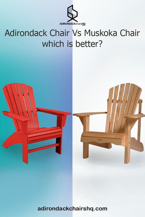 Faceoff – Adirondack Chair Vs Muskoka Chair – which is better? Find out only here. #adirondackchairshq #adirondackchair #muskokachair #adirondackvsmuskoka #backyard #outdoor #patio #patiofurniture Muskoka Chair Plans, Anarondak Chairs, Collage Furniture, Muskoka Chairs, Plastic Patio Chairs, Muskoka Chair, Adirondack Chairs Patio, Wood Adirondack Chairs, Wooden Adirondack Chairs