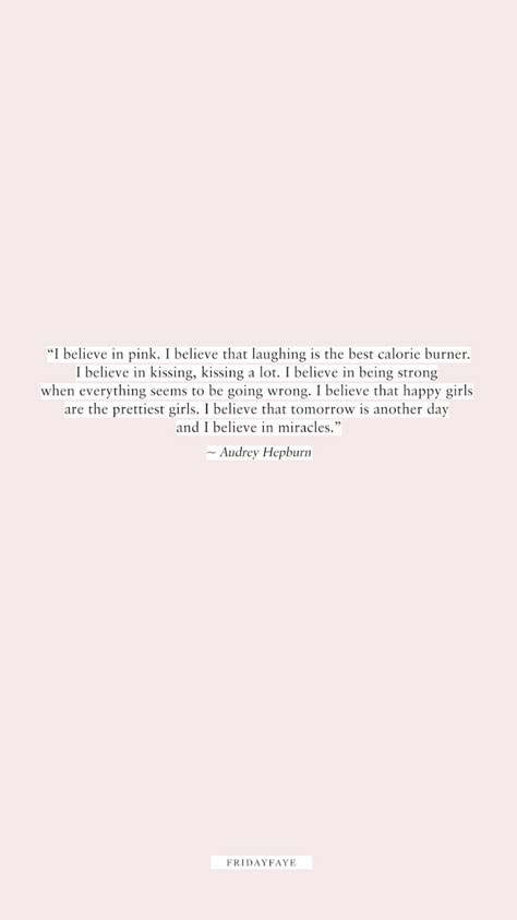 Audrey Hepburn I Believe In Pink, Audrey Hepburn I Believe In Pink Quote, I Believe In Pink Audrey Hepburn, Audrey Hepburn Quotes Wallpaper, Audrey Hepburn Aesthetic Pink, Audrey Hepburn Wallpaper Aesthetic, Audrey Hepburn Aesthetic Quotes, Audrey Hepburn Lockscreen, Audrey Hepburn Wallpaper Iphone