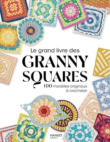 Amazon.fr - Le grand livre des granny squares: 100 modèles originaux à crocheter - Collectif - Livres Sac Granny Square, Motifs Granny Square, Granny Squares Pattern, Crochet Motifs, Granny Squares, Crochet Motif, Diy Crochet, Granny Square, Hand Embroidery