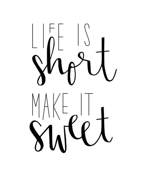 Life Is Short Make It Sweet, Bakery Slogans, Bakery Quotes, Short And Sweet Quotes, Dessert Quotes, Cookie Quotes, Food Quotes Funny, Food Quote, Baking Quotes