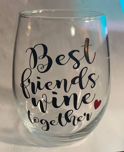 Love Wine Quotes, Vinyl Wine Glasses, Best Friend Wine Glasses, Cute Wine Glasses Sayings, Cricut Valentine Ideas, Wine Bottle Wedding Centerpieces, Vinyl Glasses, Cute Wine Glasses, Glass Quotes