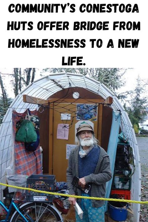 Community’s Conestoga Huts Offer Bridge From Homelessness To A New Life. Conestoga Hut, Homeless Ideas, Homeless Encampment, Homeless Shelter Ideas, Homeless Shelter Design, Homeless Housing, Homeless Shelters, Tiny House Camper, Shelter Design