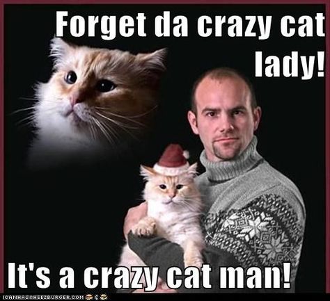 Forget da crazy cat lady!  It's a crazy cat man! #cat #humor #cats #funny #lolcats #humour #meme #cute #quotes =^..^=  www.zazzle.com/kittypretttgifts Awkward Family Photos Christmas, Funny Merry Christmas Memes, Funny Christmas Images, Awkward Family Christmas, Crazy Cat Man, Merry Christmas Meme, Christmas Memes Funny, Christmas Memes, Merry Christmas Funny