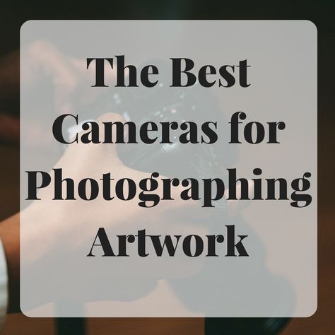 These are the best cameras for photographing artwork for prints and marketing materials. Photographing Art, Photographing Artwork, Photograph Artwork, How To Sell Art, Art Selling, Art Rooms, Best Cameras, Photoshop Ideas, Art Models