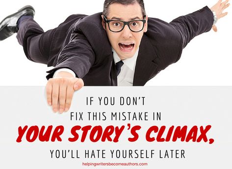 If You Don’t Fix This Mistake in Your Story's Climax, You’ll Hate Yourself Later Writing Basics, Writing Support, Plot Outline, Writing Plot, Writer Tips, Spot It, Writing Characters, Writers Write, Writing Resources