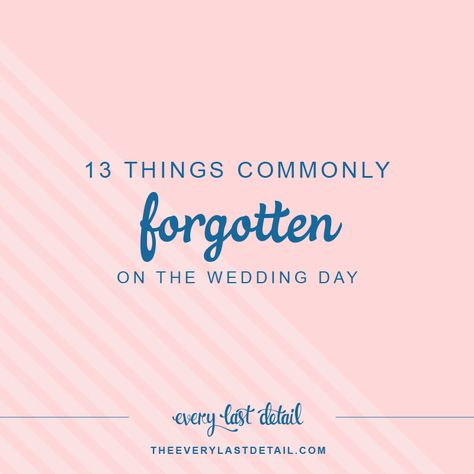 Don't Forget On Wedding Day //13 Things Commonly Forgotten On The Wedding Day! via TheELD.com Commonly Forgotten Wedding Details, Wedding Recovery Day, Wedding Dont Forget, Don’t Forget On Wedding Day, Most Forgotten Wedding Details, Wedding Day Reminders, Forgotten Wedding Details, Wedding Recovery, Vera Wang Wedding Dresses