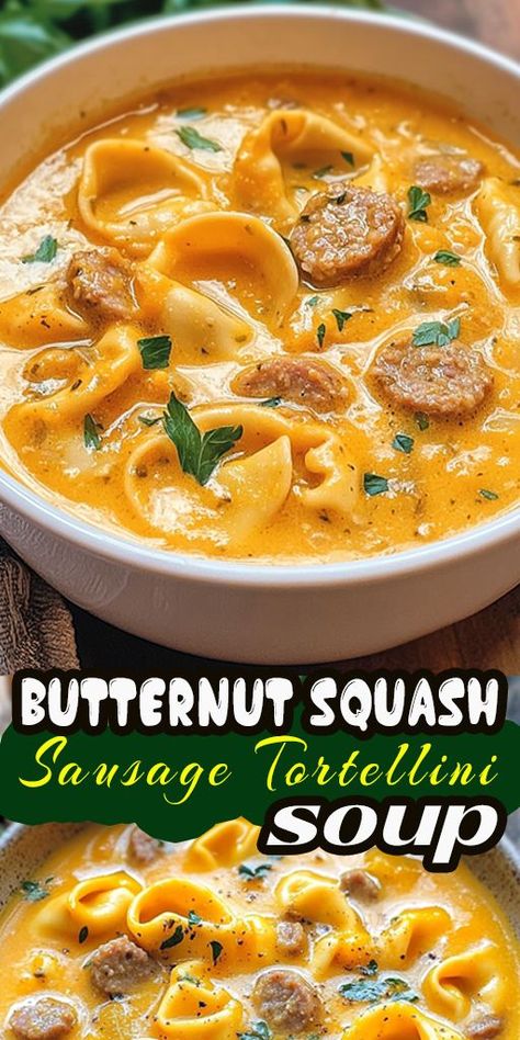 ✨ Ultimate comfort food alert! This creamy Butternut Squash Sausage Tortellini Soup will be your new favorite dinner recipe. 🥣🍂 #CozyDinners #SoupLove #EasyRecipes Butternut Squash Sausage Tortellini Soup, Sweet Potato Sausage Tortellini Soup, Sausage And Squash Soup, Butternut Squash And Sausage Soup, Squash Sausage Soup, Butternut Squash Sausage Soup, Butternut Squash Tortellini, Tortellini And Sausage Soup, Butternut Squash And Sausage