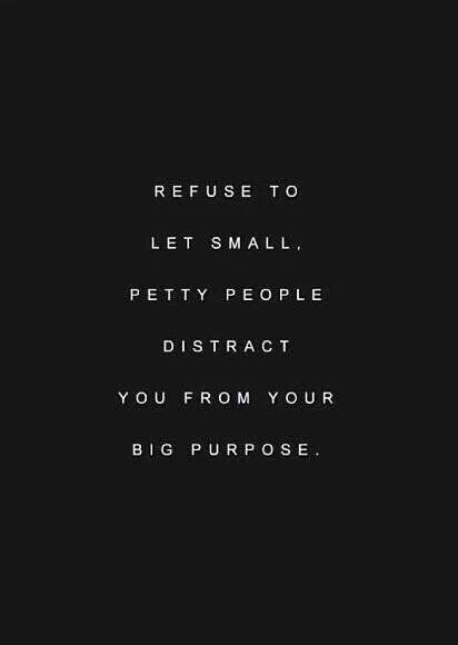 I refuse to let petty distract me No Distractions Quotes, Distractions Quotes, Distraction Quotes, Petty People, No Distractions, Drama Quotes, No Drama, Food For Thought, Wallpaper Quotes