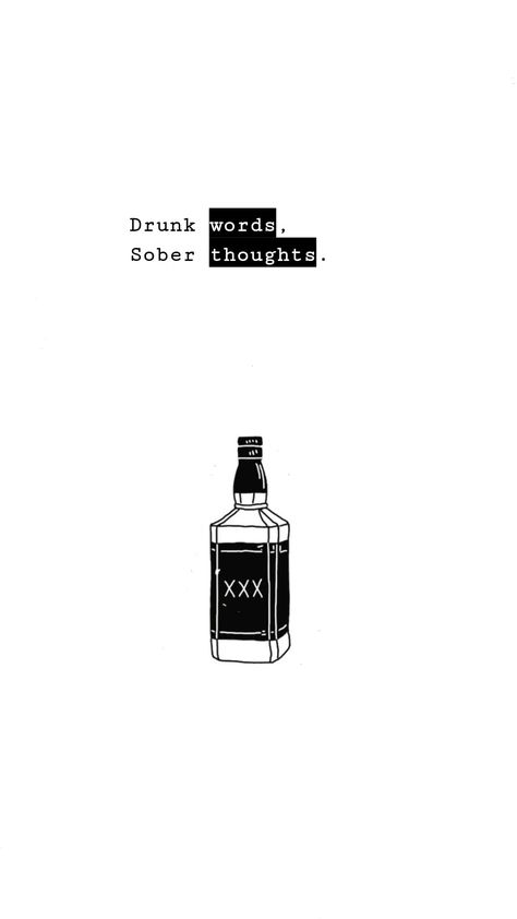 Bitter Wallpaper, Soberity Wallpaper, Alcoholic Wallpaper, Drunk Wallpaper, Alcohol Wallpaper, Drunk Thoughts, Aesthetic Ciggarates, Whisky Quote, Black Quotes Wallpaper