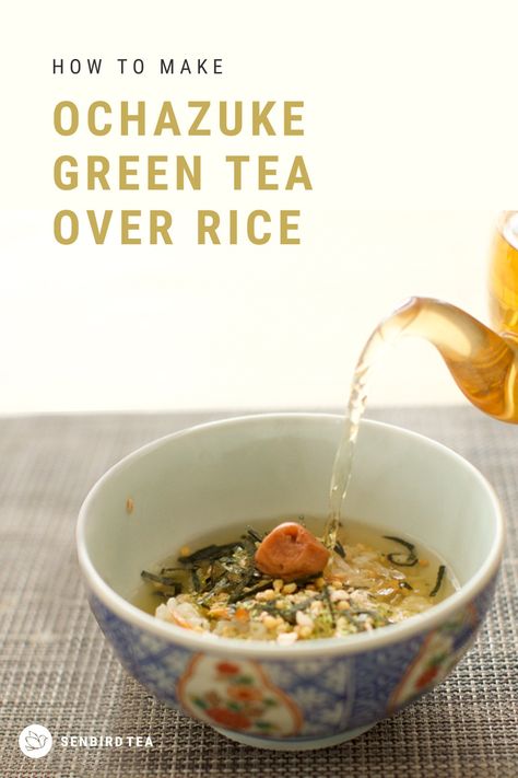 Tea On Rice Recipe, Green Tea Rice Recipe, Traditional Japanese Dishes, Okayu Recipe, Chazuke Recipe, Ochazuke Recipe, Fantasy Recipes, Green Tea Rice, Japanese Vegan