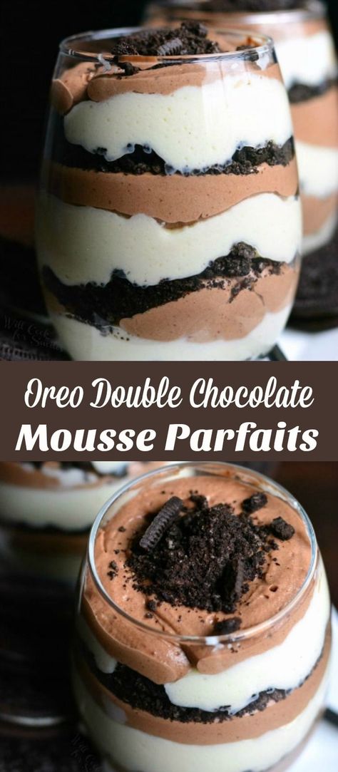 These amazing double chocolate mousse parfaits are perfect for sharing with someone special. Two types of lighter than air chocolate mousse is layered with crunchy Oreo cookie crumbles. #oreo #chocolate #mousseparfait #dessert Chocolate Parfait Desserts, Layered Dessert Cups, Chocolate Parfait Recipes, Bday Desserts, Moose Dessert, Air Chocolate, Oreo Parfait, Chocolate Trifle Desserts, Double Chocolate Mousse