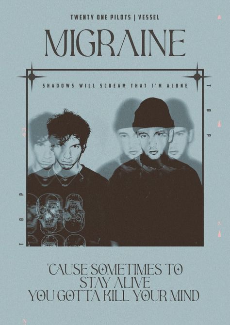 21 Pilots Poster, Twenty One Pilots Poster Aesthetic, 21 Pilots Aesthetic, Twenty One Pilots Cover, Migraine Twenty One Pilots, Twenty One Pilots Poster, Twenty One Piolets, Twenty One Pilots Quotes, Tyler Y Josh