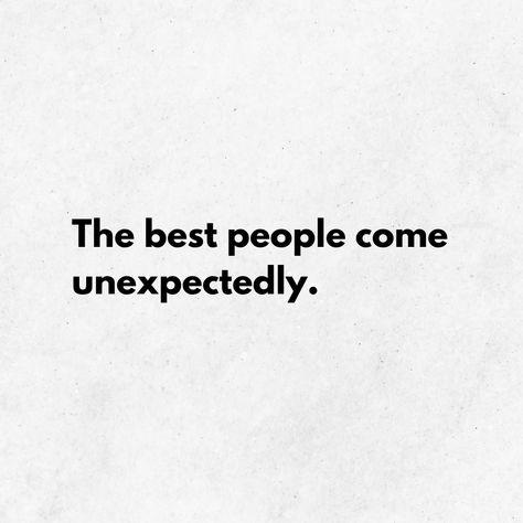 Life surprises you with the most wonderful connections. Good People, Wonder, Good Things