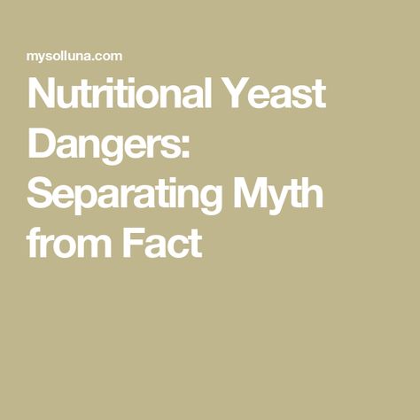 Nutritional Yeast Dangers: Separating Myth from Fact Brewers Yeast Benefits, Benefits Of Nutritional Yeast, Nutritional Yeast Uses, Nutritional Yeast Benefits, Glowing Green Smoothie, Nutritional Yeast Recipes, Best Probiotic, Candida Albicans, Brewers Yeast