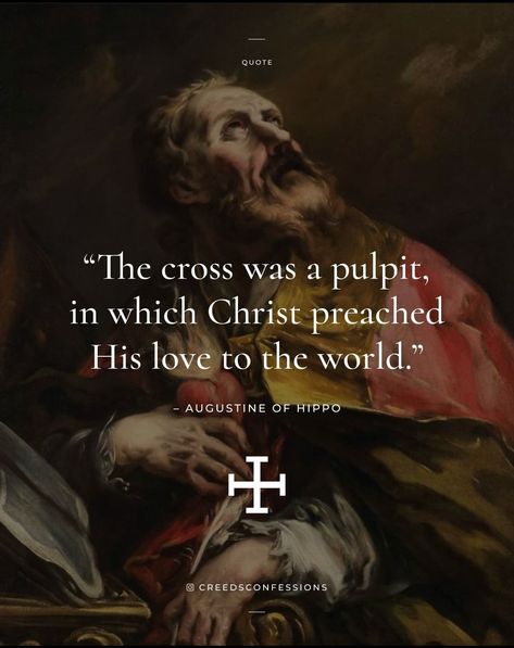 Augustine Quotes, St Augustine Quotes, Theology Quotes, Pope Quotes, Reformed Quotes, Christ Crucified, Catholic Gentleman, Christian Spirituality, Catholic Tattoos