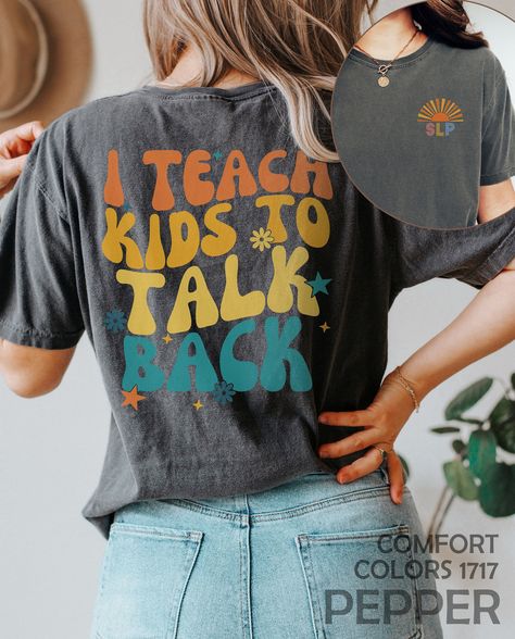 Speech Teacher Shirts, Speech Therapy Tshirt Ideas, Speech Therapist Shirt, Future Slp Shirt, Speech Language Pathology Shirt, Talking Back, Vinyl Shirts, Speech Language Pathologists, Sign Language