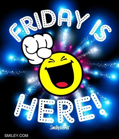 Friday Is Here quotes quote friday happy friday tgif days of the week friday quotes friday love happy friday quotes Friday Morning Quotes, Friday Images, Good Morning Friday, Friday Love, Happy Friday Quotes, Friday Quotes Funny, Weekday Quotes, Weekend Quotes, Its Friday Quotes