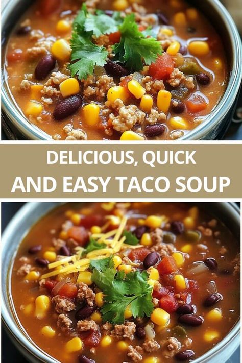 Quick and Easy Taco Soup Taco Soup Easy Simple, Taco Soup Dump Recipe, Taco Soup With Fritos, Taco Soup Taste Of Home, We Taco Soup, 5 Ingredient Taco Soup, Taco Soup For Large Crowd, Taco Soup Dutch Oven, Beefy Taco Soup