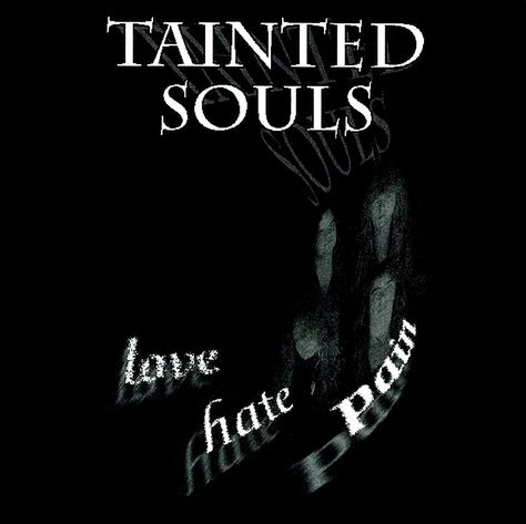 Tainted Souls - Love Hate Pain 1994 Tainted Love, Love Again, Album Covers, Let It Be