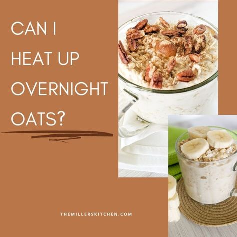 Can You Heat Up Overnight Oats, Overnight Oats To Heat Up, Overnight Oats You Can Heat Up, Overnight Oats Heated Up, Overnight Oats Warmed Up, Hot Overnight Oats, Overnight Oats Warm, Warm Overnight Oats, Overnite Oats