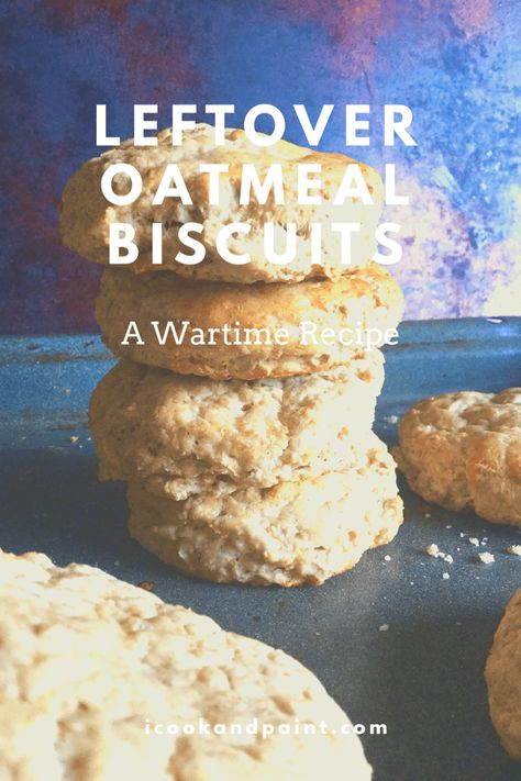 Leftover Oatmeal Biscuits: A War Time Recipe | I Cook And Paint What To Do With Leftover Oatmeal, Oatmeal Biscuits Recipe, Leftover Oatmeal Recipes, Leftover Oatmeal Cookies, Leftover Oatmeal, Italy Breakfast, Cooked Oatmeal, Antique Recipes, Kitchen Journal