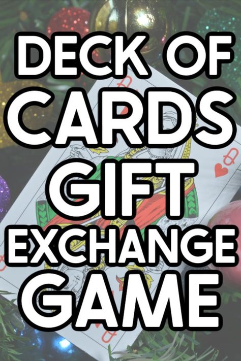 Deck Of Cards Gift, Christmas Eve Games, Gift Exchange Game, Christmas Gift Exchange Games, Christmas Gift Games, Opening Gifts, Gift Card Games, Gift Exchange Games, Xmas Games