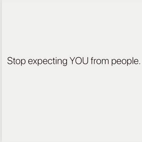 Stop Expecting, Healing Quotes, Good Thoughts, Note To Self, Good Advice, The Words, True Quotes, Words Quotes, Wise Words