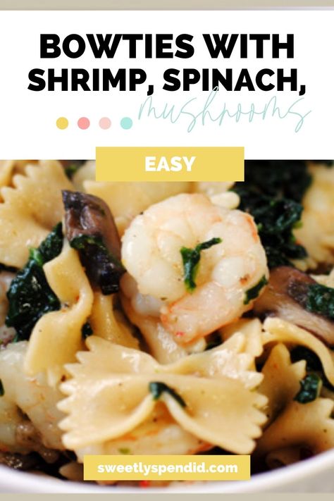 Shrimp Bowtie Pasta Recipes, Shrimp And Bowtie Pasta Recipe, Aoli Recipes, Pasta With Italian Dressing, Shrimp And Mushrooms, Shrimp And Spinach, Bow Tie Pasta Recipe, Shrimp Spinach, Shrimp Stuffed Mushrooms