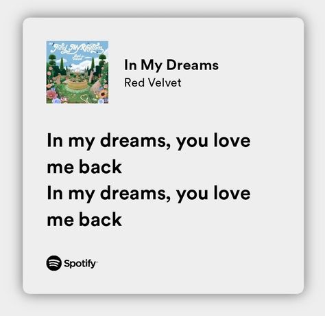 In My Dreams Red Velvet, Pop Spotify, White Lyrics, Pop Song Lyrics, Status Ideas, Random Lyrics, Reason Quotes, Kpop Lyrics, Lyrics Spotify