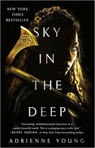 Amazon.com: Sky in the Deep (9781250168450): Adrienne Young: Books Sky In The Deep, Nex York, Renee Ahdieh, Ya Fantasy Books, Sky And Sea, Ya Fantasy, In The Deep, Badass Women, Books Young Adult