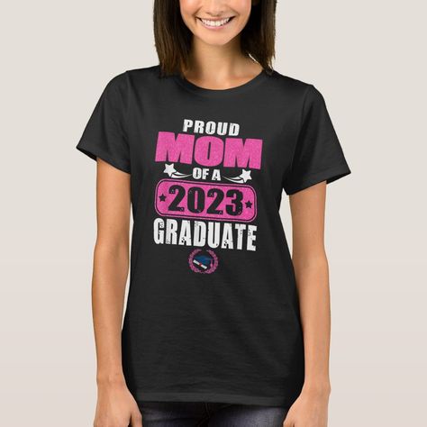 Proud Mom Of A 2023 Graduate Senior 2023 T-Shirt 5th Grade Graduation, Tshirt Design Inspiration, Shirt Design Inspiration, Mothers Day T Shirts, Graduation Outfit, Proud Mom, Statement Tees, Art T Shirt, 5th Grade