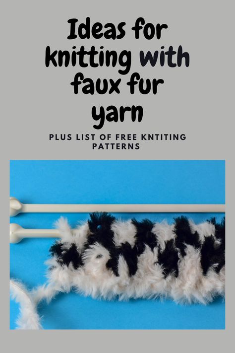 #Fuzzy_Yarn_Knitting_Patterns #Free_Super_Chunky_Knitting_Patterns #Eyelash_Yarn_Knitting_Patterns #Faux_Fur_Yarn_Knitting_Patterns Fur Yarn Knitting Patterns, One Ball Knitting Patterns Free, Eyelash Yarn Knitting Patterns, Faux Fur Yarn Knitting Patterns, Fuzzy Yarn Knitting Patterns, Free Super Chunky Knitting Patterns, Faux Fur Crochet Patterns Free, Fun Fur Yarn Projects, Faux Fur Yarn Projects