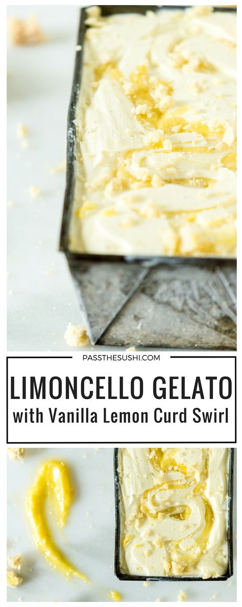 Limoncello Gelato with Vanilla Lemon Curd Swirl and shortbread cookie crumble Limoncello Gelato, Limoncello Ice Cream, Italian Gelato Recipe, Gelato Recipes, Cookies Lemon, Gelato Flavors, Italian Gelato, Frosty Recipe, Cookie Crumble