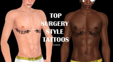 Skaterboi 'Top Surgery' Style Chest Tattoos | Patreon Sims 4 Chest Tattoo, Trans Top Surgery Tattoos, Top Surgery Scars, Cc Top, Tattoo Off, Top Surgery, Sims 4 Tattoos, Scar Tattoo, Chest Tattoos