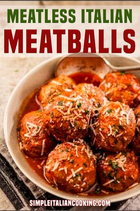 Italian Appetizers Easy, Italian Cooking Recipes, Healthy Italian Recipes, Meatless Meatballs, Vegetarian Meatballs, Italian Meatball, Italian Meatballs Recipe, Vegetarian Italian, Meatball Recipes Easy