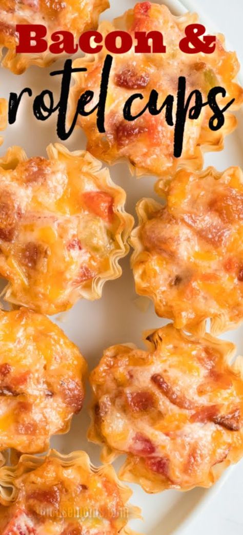 Phyllo Cups Appetizers, Rotel Appetizer Recipes, Recipes With Phyllo Cups, Phyllo Shells Recipes, Pool Appetizers, Phyllo Cup Appetizers Easy, Rotel Cups, Phyllo Shell Recipes, Bacon Roll Ups Appetizers