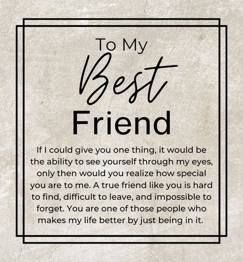 Male Best Friend, See Yourself Through My Eyes, Words For Best Friend, Best Friend Quotes Meaningful, Best Friend Thoughts, A True Friend, To My Best Friend, Friend Birthday Quotes, Guy Best Friend