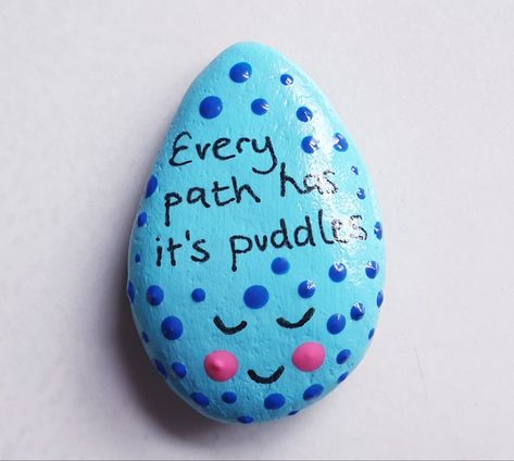 Blue stone
Raindrops 
Puddles 
Painted rock 
Painted Pebble 
Painted stone Rock Painting Inspirational Quotes, Rock Painting Affirmations, Painted Rock Quotes, Positive Rocks Painting, Inspirational Painted Rocks Ideas, Funny Rock Painting Ideas Simple, Positive Painted Rocks, Rock Painting Quotes, Inspirational Rock Painting Ideas