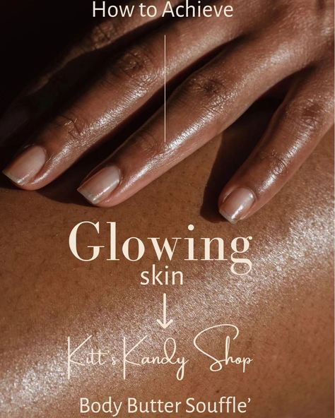 Want to achieve glowing skin? Kitt's Kandy Shop Body Soufflé is packed with skin loving goodness that will penetrate your skin and have it glowing with radiance! #kittskandyshop #skincare #skincareroutine #glowingskin #glowing #allnatural #organic #treatsforyourbody #selfcare #bodybutter #bodysouffle #womanowned #blackhistorymonth #blackownedbusiness #blackowned Body Souffle, Kandy, Body Butter, Glowing Skin, Skin Care Routine, All Natural, Your Skin, Good Things, Skin